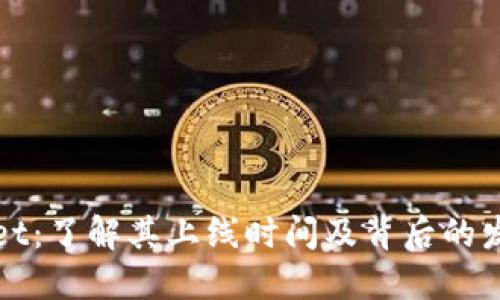 TPWallet：了解其上线时间及背后的发展历程